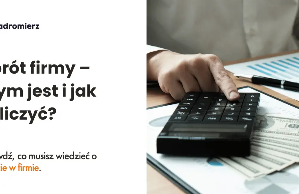 Obroty firmy co to? Kluczowe informacje o znaczeniu i obliczeniach